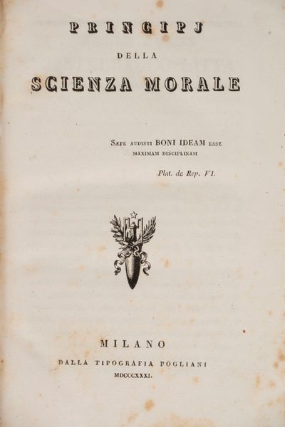 Antonio Rosmini : Principj della scienza morale.  - Asta Libri, Autografi e Stampe - Associazione Nazionale - Case d'Asta italiane