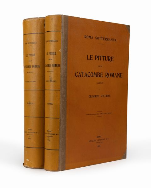 Joseph Wilpert : Roma sotterranea. Le pitture delle catacombe romane  - Asta Libri, Autografi e Stampe - Associazione Nazionale - Case d'Asta italiane