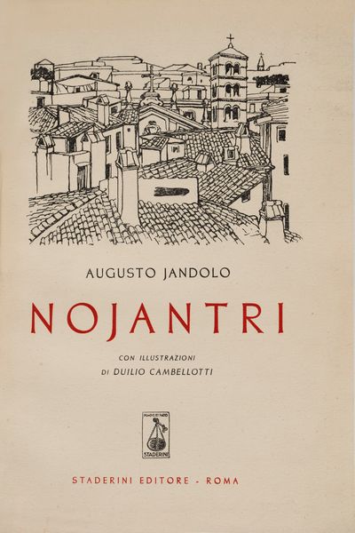 DUILIO CAMBELLOTTI : Nojantri  - Asta Libri, Autografi e Stampe - Associazione Nazionale - Case d'Asta italiane