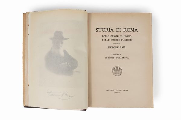 Ettore Pais : Stori di Roma Dalle origini all'inizio delle guerre puniche  - Asta Libri, Autografi e Stampe - Associazione Nazionale - Case d'Asta italiane