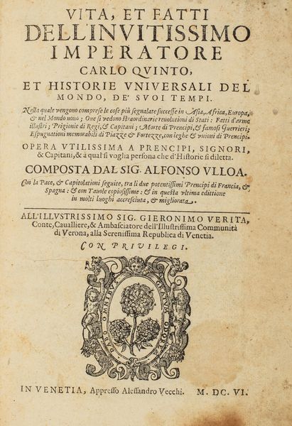 Alfonso Ulloa : Vita, et fatti dell'invitissimo Imperatore Carlo quinto  - Asta Libri, Autografi e Stampe - Associazione Nazionale - Case d'Asta italiane