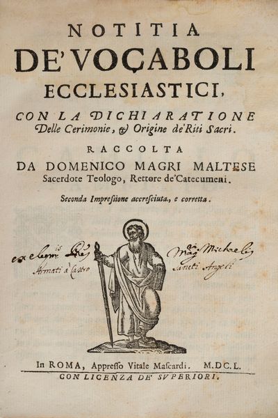 Magri  Maltese Domenico : Notitia de' vocaboli ecclesiastici, con la dichiaratione delle cerimonie, et origine de' riti sacri.  - Asta Libri, Autografi e Stampe - Associazione Nazionale - Case d'Asta italiane