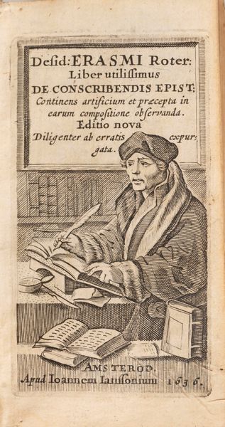 Erasmo da Rotterdam [Erasmus, Desiderio] : De conscribendis Epistolis  - Asta Libri, Autografi e Stampe - Associazione Nazionale - Case d'Asta italiane