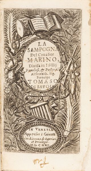 Marino, Giovanbattista : La Sampogna Del Cavalier Marino, Diuisa in Idillij Favolosi, & Pastorali. Al Sereniss. Sig. Prencipe Tomaso di Savoia  - Asta Libri, Autografi e Stampe - Associazione Nazionale - Case d'Asta italiane