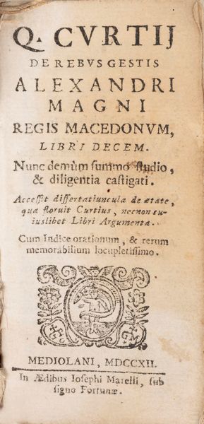 Curzio Rufo, Quinto : De rebus gestis Alexandri Magni Regis Macedonum  - Asta Libri, Autografi e Stampe - Associazione Nazionale - Case d'Asta italiane