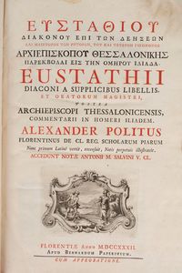 Alessandro Politi : Eustathius in Homerum  - Asta Libri, Autografi e Stampe - Associazione Nazionale - Case d'Asta italiane