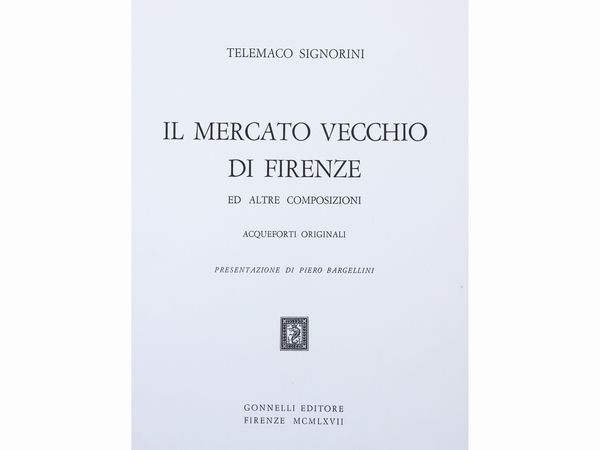 Telemaco Signorini : Il mercato vecchio di Firenze e altre composizioni  - Asta Arte Moderna e Contemporanea - Associazione Nazionale - Case d'Asta italiane