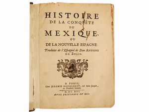 Antonio de Solís y Ribadeneyra - Histoire de la conqute du Mexique ou de la Nouvelle Espagne