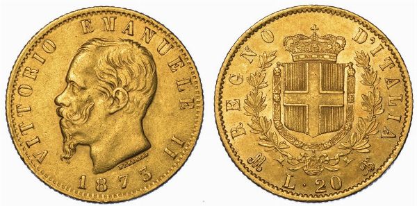 REGNO D'ITALIA. VITTORIO EMANUELE II DI SAVOIA, 1861-1878. 20 Lire 1873. Milano.  - Asta Numismatica - Associazione Nazionale - Case d'Asta italiane