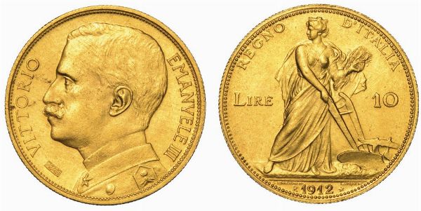 REGNO D'ITALIA. VITTORIO EMANUELE III DI SAVOIA, 1900-1946. 10 Lire 1912. Aratrice.  - Asta Numismatica - Associazione Nazionale - Case d'Asta italiane