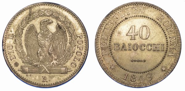 ROMA. SECONDA REPUBBLICA ROMANA, 1848-1849. 40 Baiocchi 1849.  - Asta Numismatica - Associazione Nazionale - Case d'Asta italiane