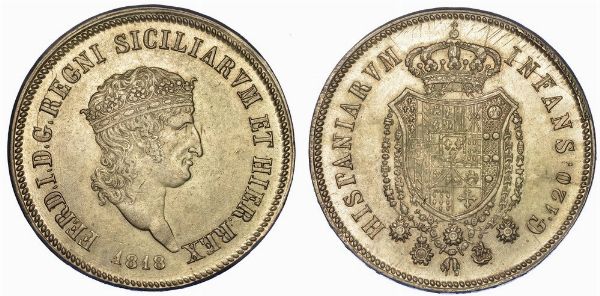 NAPOLI. FERDINANDO I DI BORBONE, 1816-1825. Piastra da 120 Grana 1818.  - Asta Numismatica - Associazione Nazionale - Case d'Asta italiane