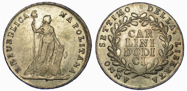 NAPOLI. REPUBBLICA NAPOLETANA, 1799. Piastra da 12 Carlini A. VII (1799).  - Asta Numismatica - Associazione Nazionale - Case d'Asta italiane