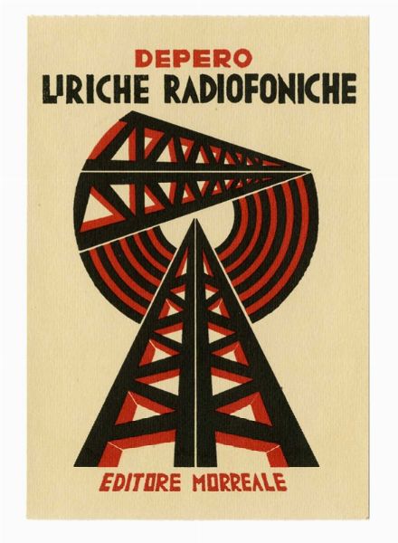 FORTUNATO DEPERO : Liriche radiofoniche.  - Asta Arte Antica, Moderna e Contemporanea [Parte II] - Associazione Nazionale - Case d'Asta italiane