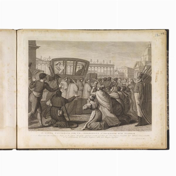 (Roma - Papi - Illustrati 800)   PERA, Giuseppe. [  La vita di Pio VII, in 16 tavole incise in rame Giuseppe Pera dis. Gio. Botta Cecchi e Bened. Eredi incisero.   1815].  - Asta LIBRI, MANOSCRITTI E AUTOGRAFI - Associazione Nazionale - Case d'Asta italiane