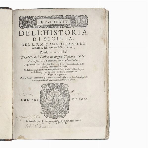 (Sicilia - Prime edizioni)   FAZELLO, Tommaso.   Le due deche dell’historia di Sicilia  . In Venetia, Domenico, & Gio. Battista Guerra, 1574.  - Asta LIBRI, MANOSCRITTI E AUTOGRAFI - Associazione Nazionale - Case d'Asta italiane