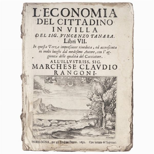 (Agricoltura - Cucina - Medicina - Caccia)   TANARA, Vincenzo.   L’economia del cittadino in villa Libri VII.   In Bologna, Eredi del Dozza, 1651.  - Asta LIBRI, MANOSCRITTI E AUTOGRAFI - Associazione Nazionale - Case d'Asta italiane