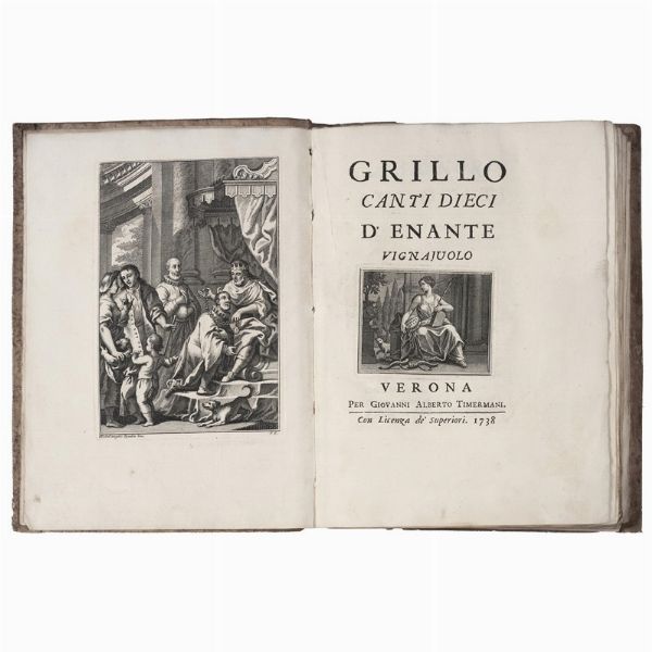 (Medicina - Illustrati 700)   BARUFFALDI, Girolamo.   Grillo canti dieci d'Enante vignajuolo  . Verona, per Giovanni Alberto Timermani, 1738.  - Asta LIBRI, MANOSCRITTI E AUTOGRAFI - Associazione Nazionale - Case d'Asta italiane