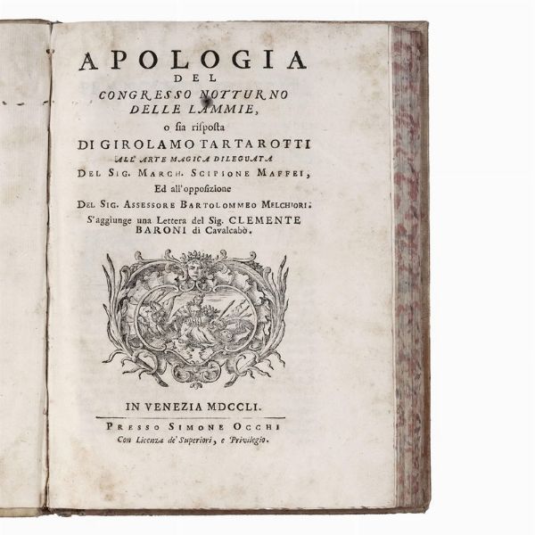 (Stregoneria)   TARTAROTTI, Girolamo.   Apologia del congresso notturno delle lammie  . In Venezia, Simone Occhi, 1751.  - Asta LIBRI, MANOSCRITTI E AUTOGRAFI - Associazione Nazionale - Case d'Asta italiane