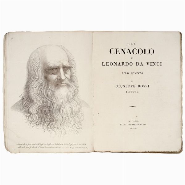 BOSSI, Giuseppe.   Del Cenacolo di Leonardo da Vinci.   Milano, Stamperia Reale, 1810.  - Asta LIBRI, MANOSCRITTI E AUTOGRAFI - Associazione Nazionale - Case d'Asta italiane