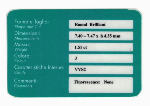 Diamante taglio brillante di ct 1.51, colore J, caratteristiche interne VVS2, fluorescenza UV nulla  - Asta Fine Jewels - Associazione Nazionale - Case d'Asta italiane