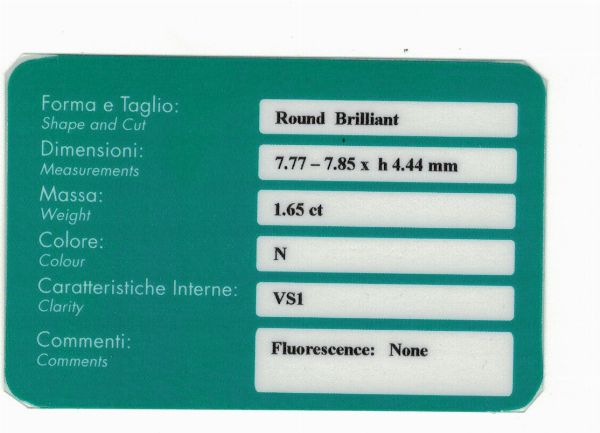 Diamante taglio brillante di ct 1.65, colore N, caratteristiche interne VS1, fluorescenza UV nulla  - Asta Fine Jewels - Associazione Nazionale - Case d'Asta italiane