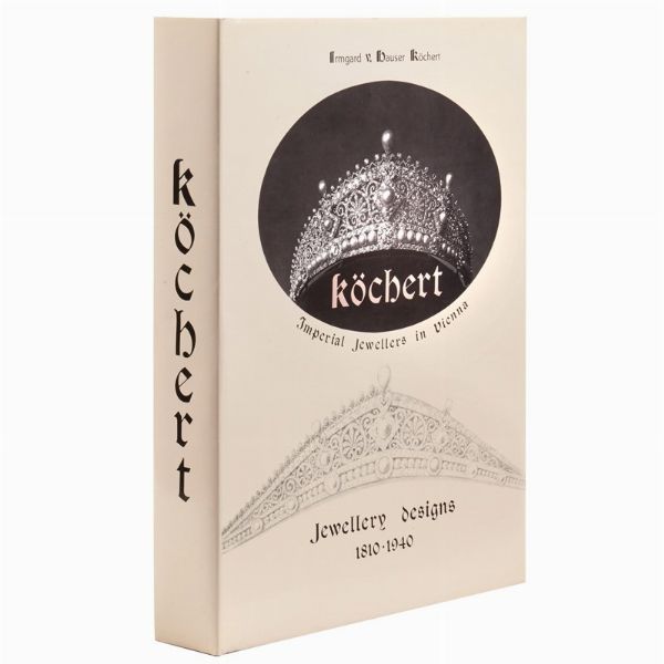 KOCHERT JEWELLERY DESIGNS 1810-1940: IMPERIAL JEWELLERS IN VIENA 1990  - Asta Gioielli - Associazione Nazionale - Case d'Asta italiane