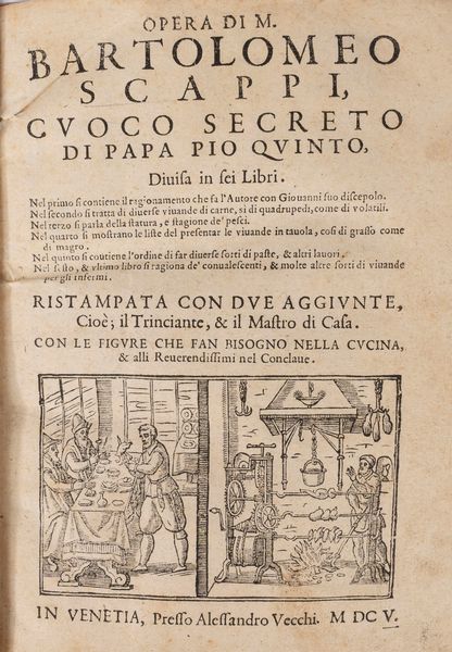 Scappi  Bartolomeo : Cuoco secreto di Papa pio quinto  - Asta Libri, Autografi e Stampe - Associazione Nazionale - Case d'Asta italiane