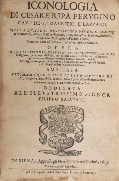 Ripa, Cesare : Iconologia nella quale si descriuono diuerse imagini di virt, vitij, affetti, passioni humane, arti [...]  - Asta Libri, Autografi e Stampe - Associazione Nazionale - Case d'Asta italiane