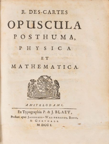 Renato Cartesio : Opuscula posthuma physica et mathematica.  - Asta Libri, Autografi e Stampe - Associazione Nazionale - Case d'Asta italiane