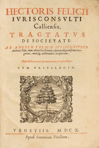 Ettore Felici : Tractatus de Societate ab Angelo Felicio Iuriconsulto Auctoris Filio  - Asta Libri, Autografi e Stampe - Associazione Nazionale - Case d'Asta italiane