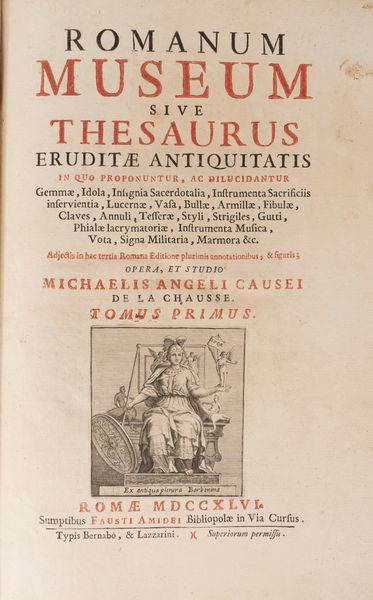 Michel Ange de La Chausse : Romanum Museum sive Thesaurus Eruditae Antiquitatis  - Asta Libri, Autografi e Stampe - Associazione Nazionale - Case d'Asta italiane