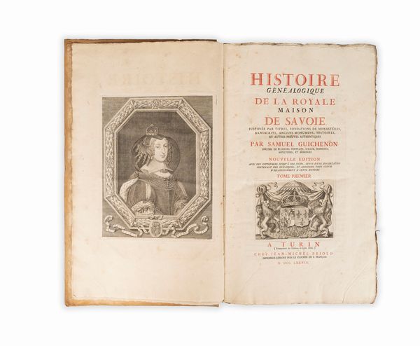 Guichenon   Samuel : Histoire Gnalogique de la Royale Maison de Savoie justifie par titres, fondations de monastres, manuscrits,  - Asta Libri, Autografi e Stampe - Associazione Nazionale - Case d'Asta italiane