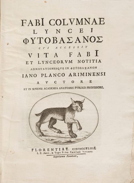 Fabio Colonna : Lyncei Phytobasanos cui accessit Vita Fabi et Lynceorum notitia adnotationesque in Phytobasanon Iano Planco Ariminensi auctore  - Asta Libri, Autografi e Stampe - Associazione Nazionale - Case d'Asta italiane