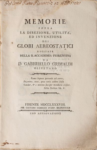 Gabbriello Grimaldi : Memorie sopra la direzione, utilit, ed invenzione dei globi aereostatici recitate nella R. Accademia fiorentina da d. Gabbriello Grimaldi olivetano ....  - Asta Libri, Autografi e Stampe - Associazione Nazionale - Case d'Asta italiane