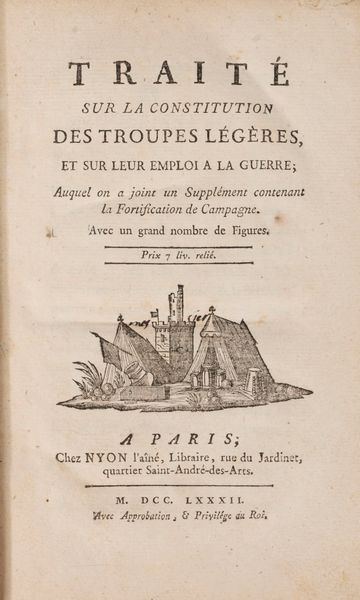 Trait sur la constitution des troupes lgres et sur leur emploi a la guerre  - Asta Libri, Autografi e Stampe - Associazione Nazionale - Case d'Asta italiane