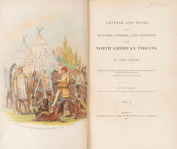 George Catlin : Letters and notes of the manners, customs and condition of the North American Indians.  - Asta Libri, Autografi e Stampe - Associazione Nazionale - Case d'Asta italiane