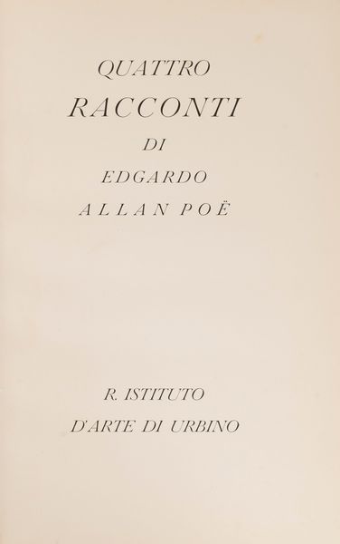 Edgar Allan  Poe : Quattro Racconti di Edgardo Allan Poe  - Asta Libri, Autografi e Stampe - Associazione Nazionale - Case d'Asta italiane