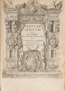 Gabriele Faerno - Fabulae centum ex antiquis auctoribus delectae et a Gabriele Faerno Cremonensi carminibus explicatae