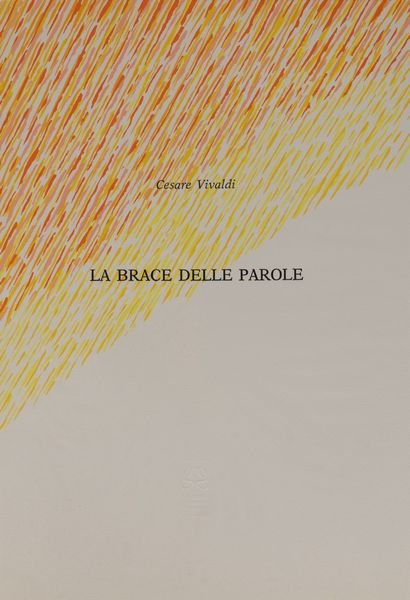 PIERO DORAZIO : La brace delle parole  - Asta Grafica Internazionale e Multipli d'Autore - Associazione Nazionale - Case d'Asta italiane