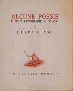 Filippo de Pisis : Alcune poesie e dieci litografie a colori  - Asta Asta a tempo di multipli d'Autore - Associazione Nazionale - Case d'Asta italiane