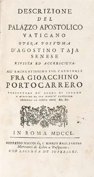 AGOSTINO MARIA TAIA : Descrizione del Palazzo Apostolico Vaticano.  - Asta Libri, autografi e manoscritti - Associazione Nazionale - Case d'Asta italiane