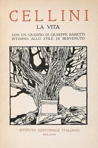 Lotto composto di 16 edizioni de La vita di Benvenuto Cellini.  - Asta Libri, autografi e manoscritti - Associazione Nazionale - Case d'Asta italiane