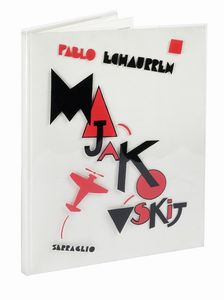 PABLO ECHAURREN : Majakovskij pitture parlanti.  - Asta Libri, autografi e manoscritti - Associazione Nazionale - Case d'Asta italiane