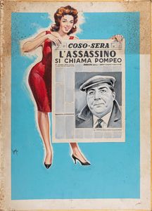 Carlantonio Longi : L'assassino si chiama Pompeo  - Asta Bozzetti Cinematografici   - Associazione Nazionale - Case d'Asta italiane