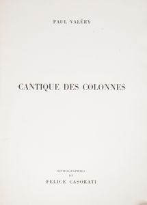 Felice Casorati : Cantiques des Colonnes - Felice Casorati e Paul Valry, con un testo di Mario Luzi  - Asta Grafica Internazionale e Multipli d'Autore - Associazione Nazionale - Case d'Asta italiane