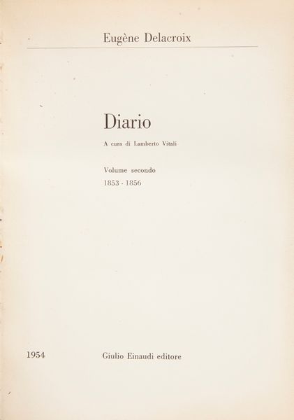 Lotto di 2 Millenni e 3 Saggi Einaudi sull'Arte: Baudelaire - Scritti sull'arte; Bellori - Le vite de' pittori scultori e architetti moderni; Delacroix - Diario, 2 Volumi; Brandi - Disegno della pittura italiana; Faeti - Guardare le figure  - Asta Asta A Tempo - Libri d'arte, D'artista e Manifesti - Associazione Nazionale - Case d'Asta italiane