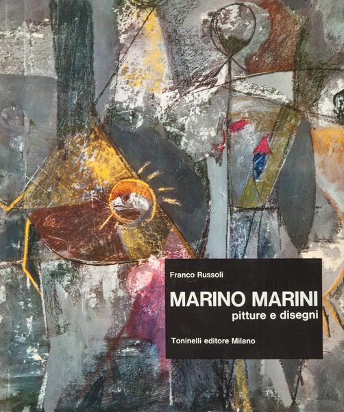 Franco Russoli - Marino Marini. Pitture e disegni  - Asta Asta A Tempo - Libri d'arte, D'artista e Manifesti - Associazione Nazionale - Case d'Asta italiane