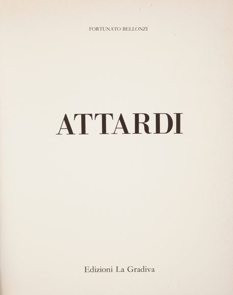 Lotto di 4 volumi d'arte contemporanea: Amedeo Modigliani 1884-1920, Catalogo della Mostra Parigi 1981; Cagli Mostra Antologica, Catalogo della Mostra San Marino 1980; Fortunato Bellonzi, Attardi, Edizioni La Gradiva, Roma 1980; Fabrizio Clerici Variazioni ariostesche, Catalogo della Mostra Galleria Ca' D'Oro, Roma 1979.  - Asta Asta A Tempo - Libri d'arte, D'artista e Manifesti - Associazione Nazionale - Case d'Asta italiane