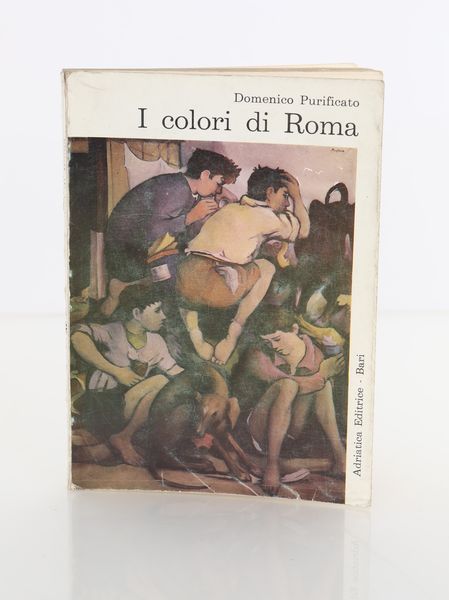 Domenico Purificato - I colori di Roma  - Asta Asta A Tempo - Libri d'arte, D'artista e Manifesti - Associazione Nazionale - Case d'Asta italiane